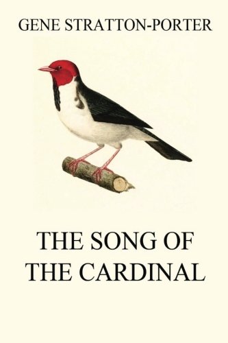 Imagen de archivo de The Song of the Cardinal: Fully Illustrated Edition a la venta por Books Unplugged