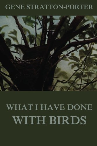 Imagen de archivo de What I have done with birds a la venta por Dream Books Co.