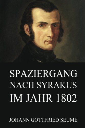 Imagen de archivo de Spaziergang nach Syrakus im Jahre 1802 a la venta por medimops