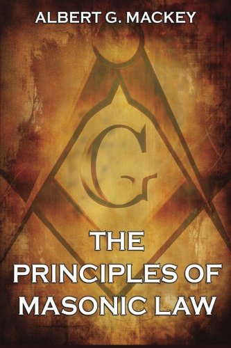 Stock image for The Principles of Masonic Law for sale by GF Books, Inc.