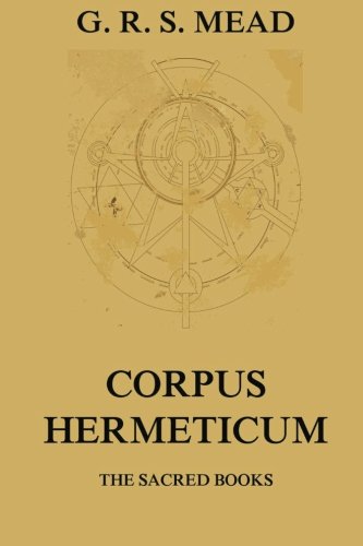 Imagen de archivo de The Corpus Hermeticum a la venta por Revaluation Books