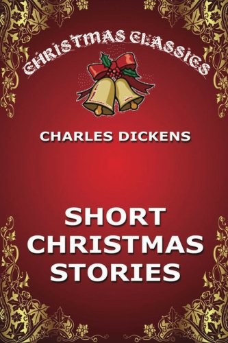Stock image for Short Christmas Stories (Christmas Classics) for sale by Books Unplugged