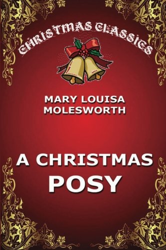 9783849692230: A Christmas Posy (Christmas Classics)