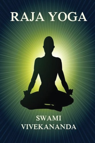 Beispielbild fr Raja Yoga: Including Patanjali's Yoga Aphorisms zum Verkauf von WorldofBooks