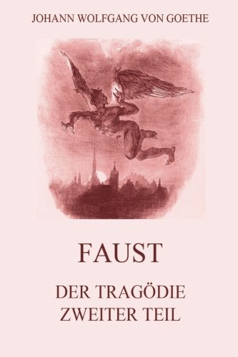 9783849697419: Faust, der Tragdie zweiter Teil