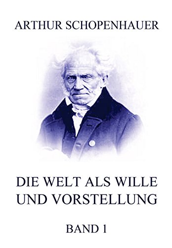 9783849698065: Die Welt als Wille und Vorstellung, Band 1