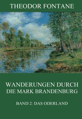 9783849698683: Wanderungen durch die Mark Brandenburg, Band 2: Das Oderland