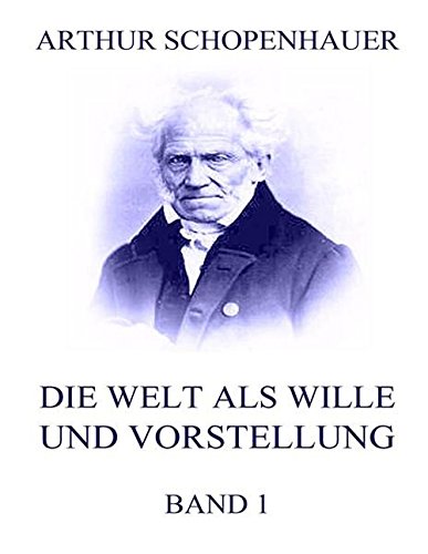 9783849698775: Die Welt als Wille und Vorstellung, Band 1