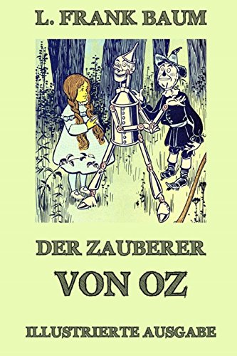 Stock image for Der Zauberer von Oz: Ausgabe mit ber 20 Illustrationen (German Edition) for sale by GF Books, Inc.