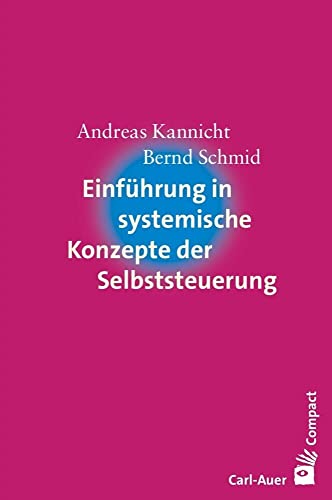 Beispielbild fr Einfhrung in systemische Konzepte der Selbststeuerung -Language: german zum Verkauf von GreatBookPrices