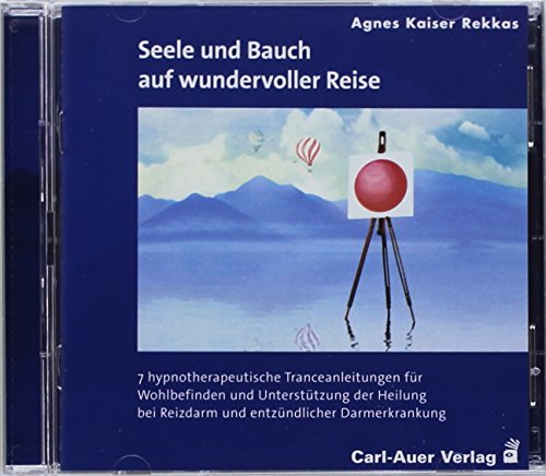 Beispielbild fr Seele und Bauch auf wundervoller Reise: 7 hypnotherapeutische Tranceanleitungen fr Wohlbefinden und Untersttzung der Heilung bei Reizdarm und entzndlicher Darmerkrankung zum Verkauf von medimops