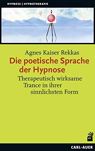 Stock image for Die poetische Sprache der Hypnose for sale by Blackwell's