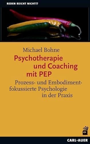 Imagen de archivo de Psychotherapie und Coaching mit PEP -Language: german a la venta por GreatBookPrices