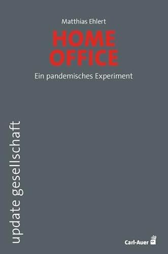 Beispielbild fr Homeoffice: Ein pandemisches Experiment (update gesellschaft) zum Verkauf von medimops