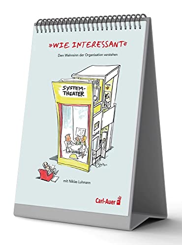 Stock image for "Wie interessant" - Den Wahnsinn der Organisation mit Niklas Luhmann verstehen for sale by GreatBookPrices