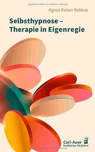 9783849704728: Selbsthypnose - Therapie in Eigenregie