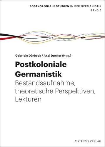 9783849810160: Postkoloniale Germanistik: Bestandsaufnahme, theoretische Perspektiven, Lektren: 5
