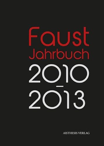 Imagen de archivo de Faust Jahrbuch 4 1010-2013 a la venta por Buchpark