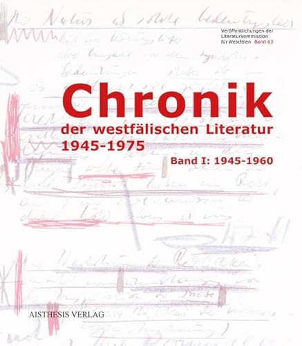 Chronik der westfälischen Literatur 1945-1975 (Band 1 :1945-1960 + Band 2: 1961-1975) (Veröffentlichungen der Literaturkommission für Westfalen) - Gödden, Walter