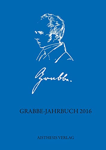 Beispielbild fr Grabbe-Jahrbuch 2016 zum Verkauf von Better World Books Ltd