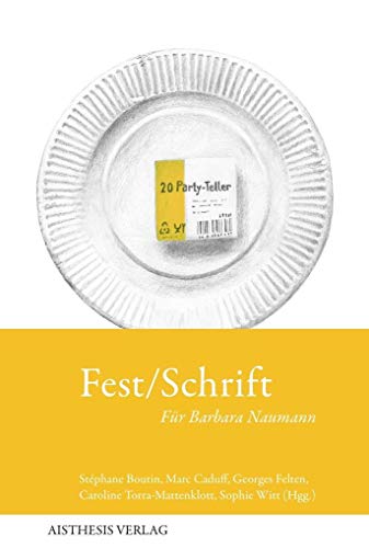 Stock image for Fest/Schrift: F�r Barbara Naumann for sale by Chiron Media