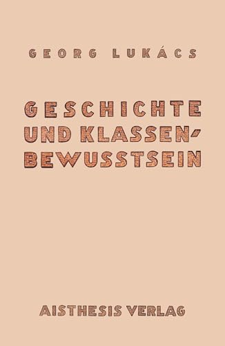 Beispielbild fr Geschichte und Klassenbewutsein zum Verkauf von Blackwell's