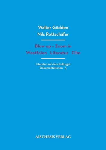 Stock image for Blow up - Zoom in: Westfalen Literatur Film for sale by Revaluation Books