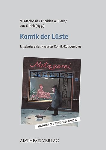 Stock image for Komik der Lste: Ergebnisse des Kasseler Komik-Kolloquiums for sale by Revaluation Books
