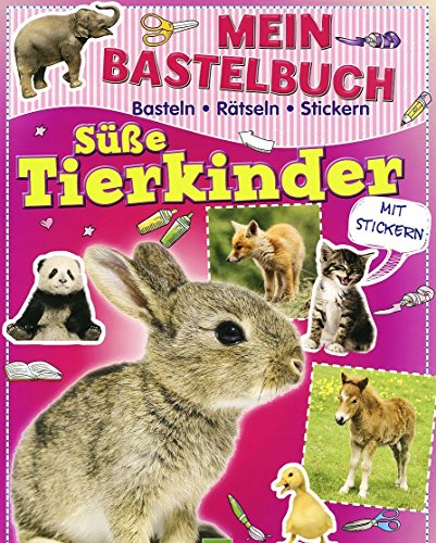 9783849901103: Mein Bastelbuch Se Tierkinder: Basteln - Rtseln - Stickern