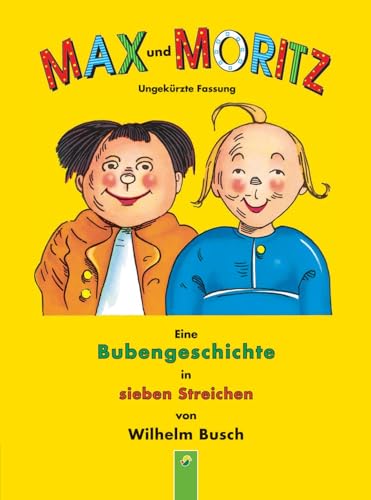 Stock image for Max und Moritz Eine Bubengeschichte in sieben Streichen for sale by PBShop.store US
