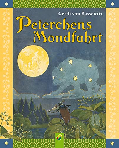 Peterchens Mondfahrt: Ungekürzte Fassung/Reprint der Originalausgabe von 1912 - Gerdt von Bassewitz