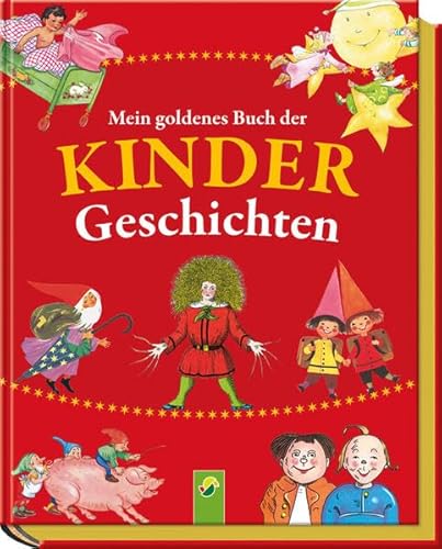 Stock image for Mein goldenes Buch der Kindergeschichten for sale by medimops