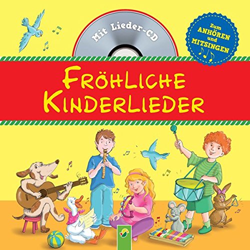 Stock image for Frhliche Kinderlieder - Mit Lieder-CD. Alle Lieder gesungen und instrumental for sale by Versandantiquariat Jena