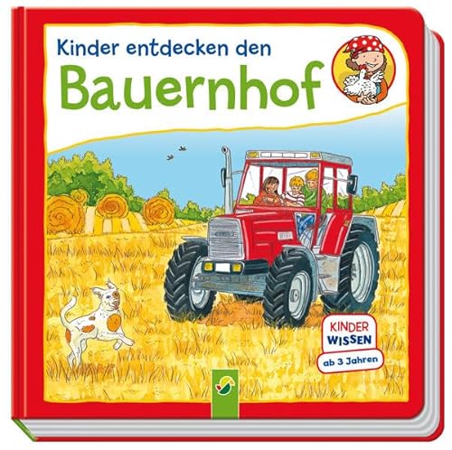 Beispielbild fr Kinder entdecken den Bauernhof: Kinderwissen ab 3 Jahren zum Verkauf von WorldofBooks