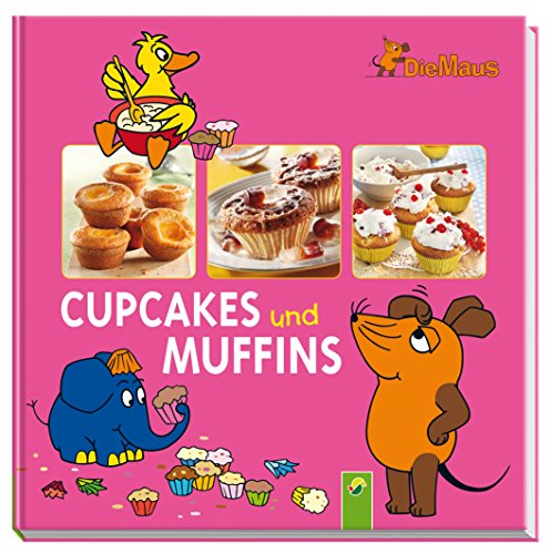 Beispielbild fr Die Maus - Cupcakes und Muffins zum Verkauf von medimops
