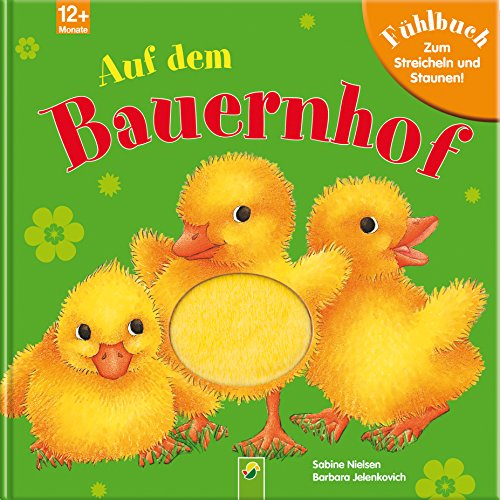 Stock image for Auf dem Bauernhof: Fhlbuch zum Streicheln und Staunen for sale by medimops