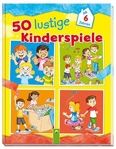 Beispielbild fr 50 lustige Kinderspiele: Ab 6 Jahren zum Verkauf von medimops