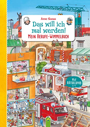 Beispielbild fr Das will ich mal werden!: Mein Berufe-Wimmelbuch zum Verkauf von WorldofBooks