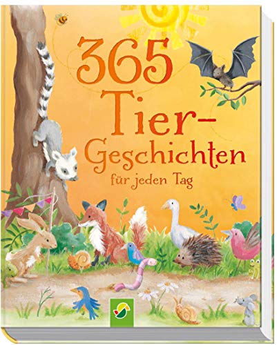 9783849926540: 365 Tiergeschichten fr jeden Tag. Vorlesebuch fr Kinder ab 3 Jahren: Geschichten, Gedichte und Reime fr jeden Tag - ein ganzes Jahr vorlesen, zuhren und erzhlen