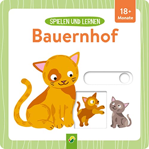 Stock image for Spielen und Lernen ? Bauernhof: Stabiles Pappbilderbuch mit tollen Schiebeelementen. Ab 18 Monaten for sale by medimops