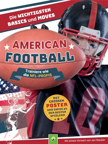 Stock image for American Football - Trainiere wie die NFL-Profis for sale by GreatBookPrices