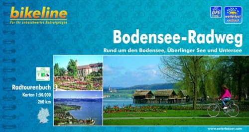 Bikeline Radtourenbuch: Bodensee-Radweg. Rund um den Bodensee, Überlinger See und Untersee. 1:50 000, 260 km, GPS-Tracks Download - Anne Perry