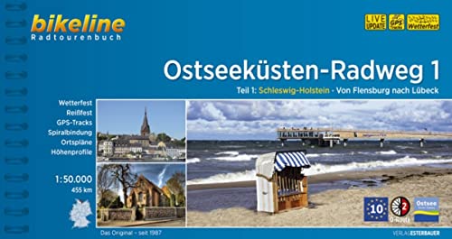 Ostseeküsten-Radweg Schleswig-Holstein: Von Flensburg nach Lübeck: ein original Bikeline-Radtourenbuch; [Schleswig-Holstein; Karten 1:50000, 440 km; D-Route 2; GPS-Tracks] - Esterbauer Verlag