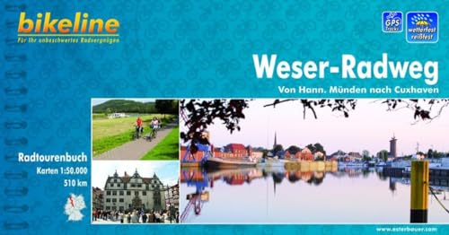 Beispielbild fr bikeline Radtourenbuch: Weser-Radweg. Von Hann. Mnden nach Cuxhaven. 1:75.000. GPS-Download, wetterfest/reifest zum Verkauf von Berg-Berg Bcherwelt