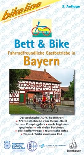 Beispielbild fr Bett & Bike. Der praktische ADFC-Radfhrer: Bikeline Bett & Bike, Bayern zum Verkauf von medimops