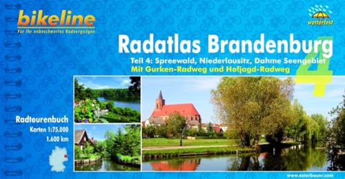 Beispielbild fr Bikeline Radtourenbuch, Radatlas Brandenburg Teil 4: Spreewald, Niederlausitz, Dahme Seengebiet. wetterfest und reifest zum Verkauf von medimops