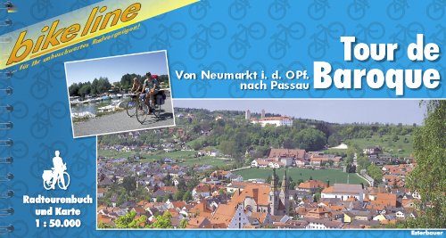 Beispielbild fr Bikeline Radtourenbuch, Tour de Baroque: Von Neumarkt i. d. Opf. ber Regensburg nach Passau. Radtourenbuch und Karte 1 : 50 000 zum Verkauf von medimops