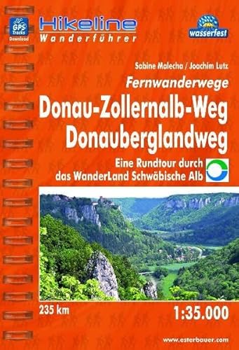 Beispielbild fr Hikeline Fernwanderwege Donau-Zollernalb-Weg/Donauberglandweg: Eine Rundtour durch das WanderLand Schwbische Alb, 1 : 35 000, wasserfest und reifest, GPS zum Download zum Verkauf von medimops