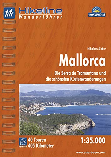 Stock image for Mallorca: Die Sierra De Tramuntana Und Die Schnsten Kstenwanderungen. Wetterfest Und Reifest. 1 : 50.000 for sale by Revaluation Books