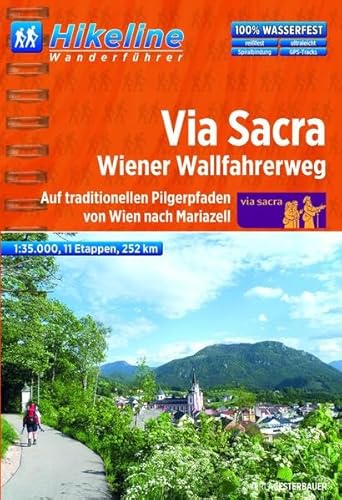 9783850005913: Via Sacra Wiener Wallfahrerweg Fernwanderweg Von Wien nach M